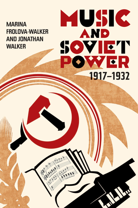Music and Soviet Power, 1917-1932 