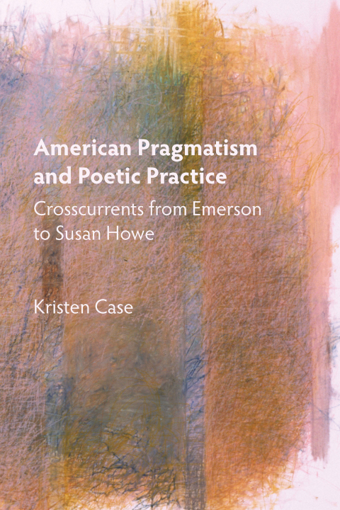 Cover image for book American Pragmatism and Poetic Practice