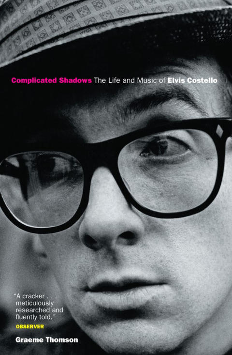 Cover image for book Complicated Shadows: The Life And Music Of Elvis Costello
