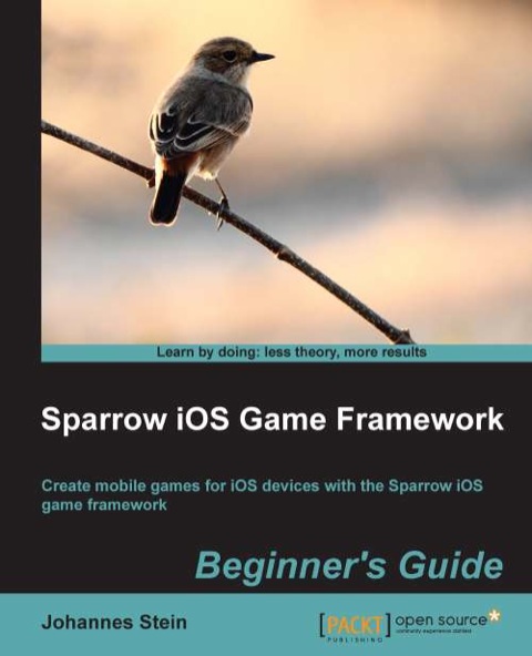 Cover image for book Sparrow iOS Game Framework Beginner's Guide