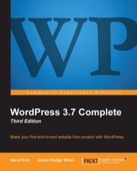 Cover image: WordPress 3.7 Complete - Third Edition 1st edition 9781782162407
