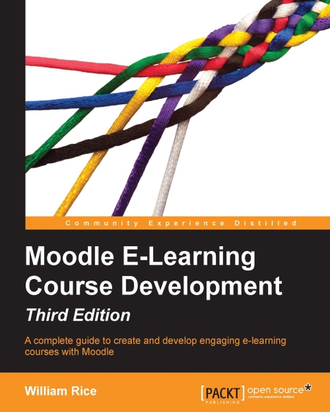 Cover image for book Moodle E-Learning Course Development - Third Edition: RAW