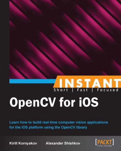 Cover image for book Instant OpenCV for iOS