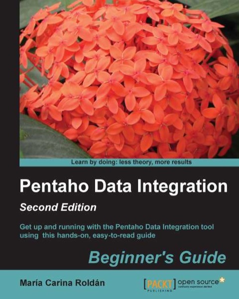Cover image for book Pentaho Data Integration Beginner's Guide - Second Edition