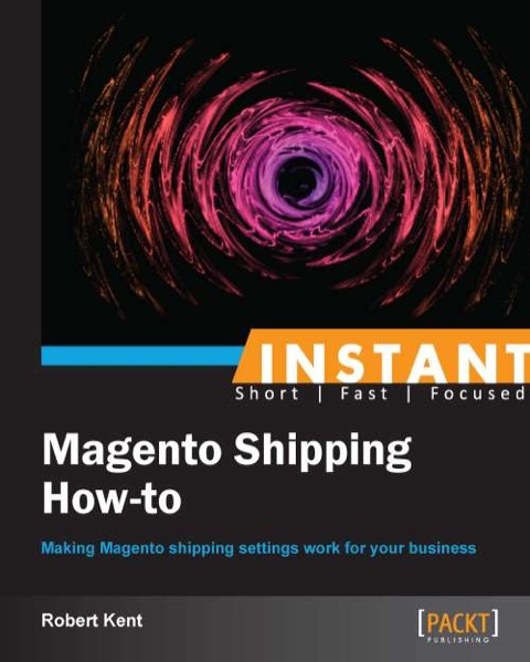 Cover image for book Instant Magento Shipping How-to
