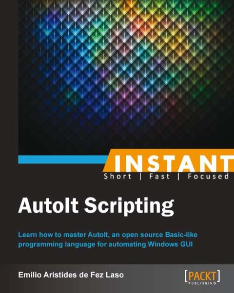 Cover image for book Instant AutoIt Scripting
