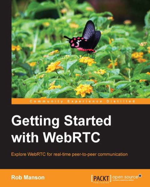 Cover image for book Getting Started with WebRTC