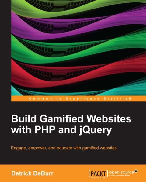 Cover image for book Build Gamified Websites with PHP and jQuery