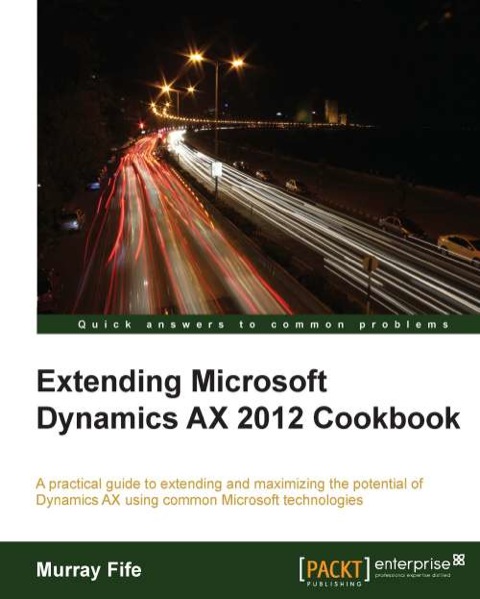 Cover image for book Extending Microsoft Dynamics AX 2012 Cookbook