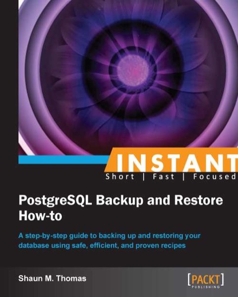 Cover image for book Instant PostgreSQL Backup and Restore How-to