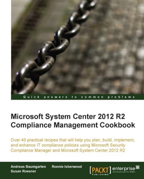 Cover image for book Microsoft System Center 2012 R2 Compliance Management Cookbook
