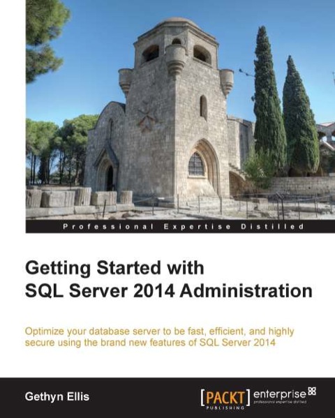 Cover image for book Getting Started with SQL Server 2014 Administration