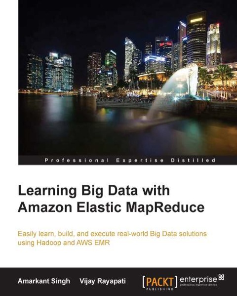 Cover image for book Learning Big Data with Amazon Elastic MapReduce
