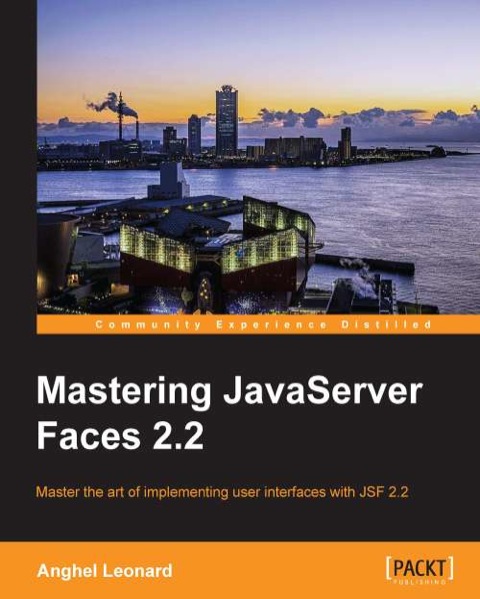 Mastering JavaServer Faces 2.2 
