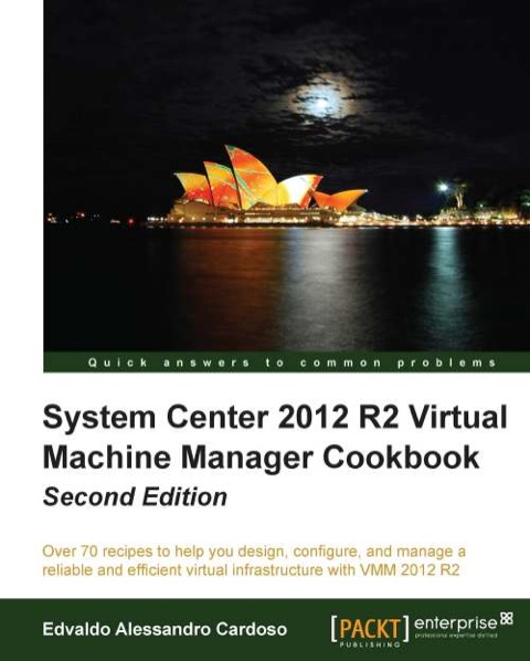 Cover image for book System Center 2012 R2 Virtual Machine Manager Cookbook - Second Edition