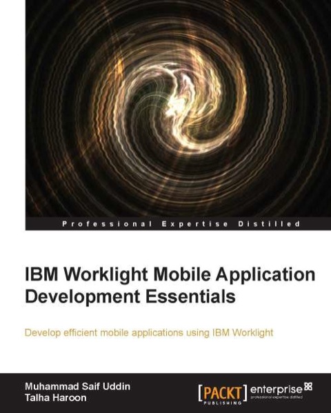 IBM Worklight Mobile Application Development Essentials 