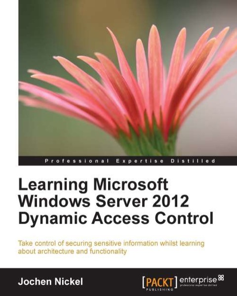 Cover image for book Learning Microsoft Windows Server 2012 Dynamic Access Control