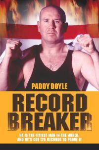 صورة الغلاف: Record Breaker - He is the Fittest Man in the World, and He's Got 125 Records to Prove It 9781843581253