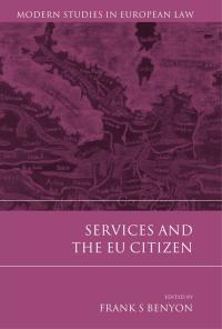 Cover image: Services and the EU Citizen 1st edition 9781849464260