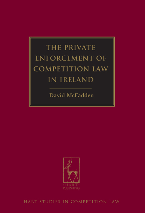 Cover image for book The Private Enforcement of Competition Law in Ireland