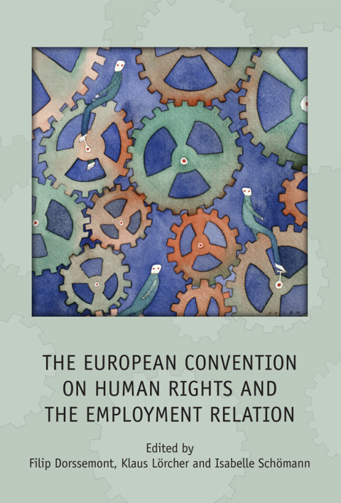 Cover image for book The European Convention on Human Rights and the Employment Relation