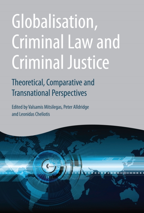 Cover image for book Globalisation, Criminal Law and Criminal Justice