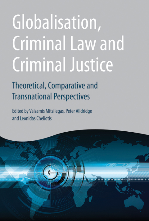Cover image for book Globalisation, Criminal Law and Criminal Justice