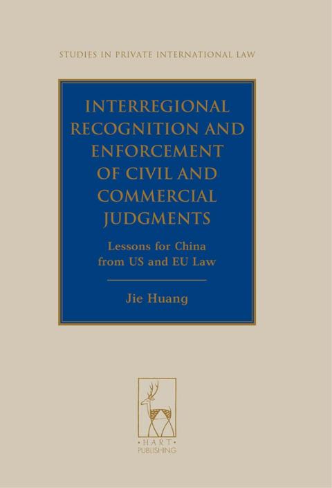Cover image for book Interregional Recognition and Enforcement of Civil and Commercial Judgments