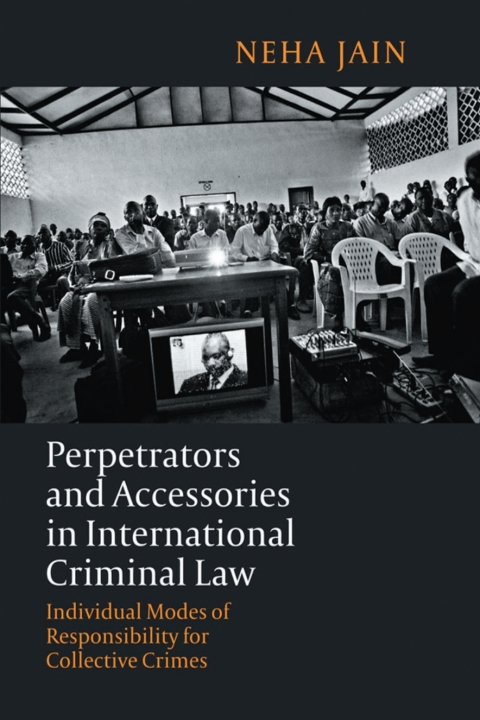 Cover image for book Perpetrators and Accessories in International Criminal Law