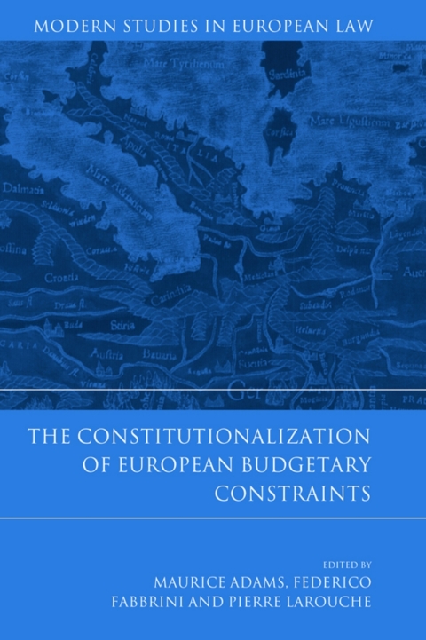 Cover image for book The Constitutionalization of European Budgetary Constraints