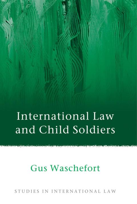 Cover image for book International Law and Child Soldiers