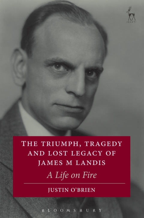 Cover image for book The Triumph, Tragedy and Lost Legacy of James M Landis