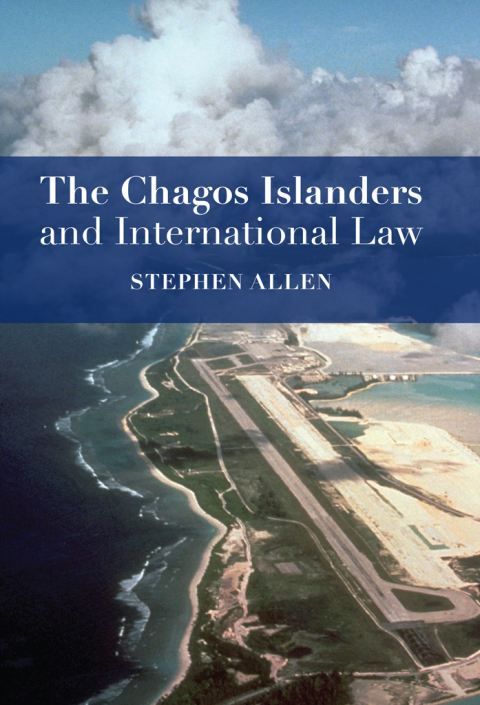 Cover image for book The Chagos Islanders and International Law