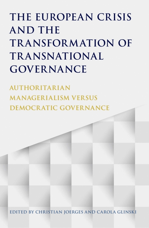 Cover image for book The European Crisis and the Transformation of Transnational Governance