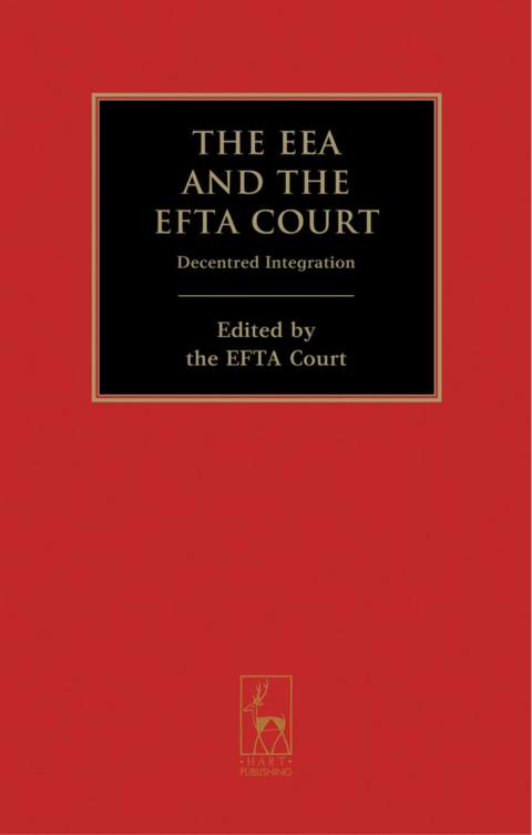 Cover image for book The EEA and the EFTA Court