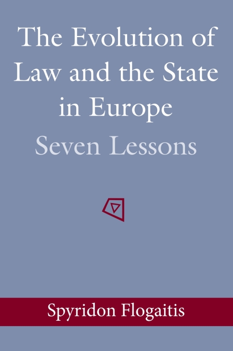 Cover image for book The Evolution of Law and the State in Europe