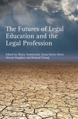 The Futures of Legal Education and the Legal Profession