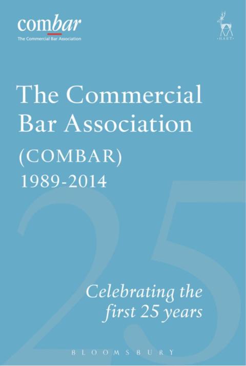 Cover image for book The Commercial Bar Association (COMBAR) 1989-2014