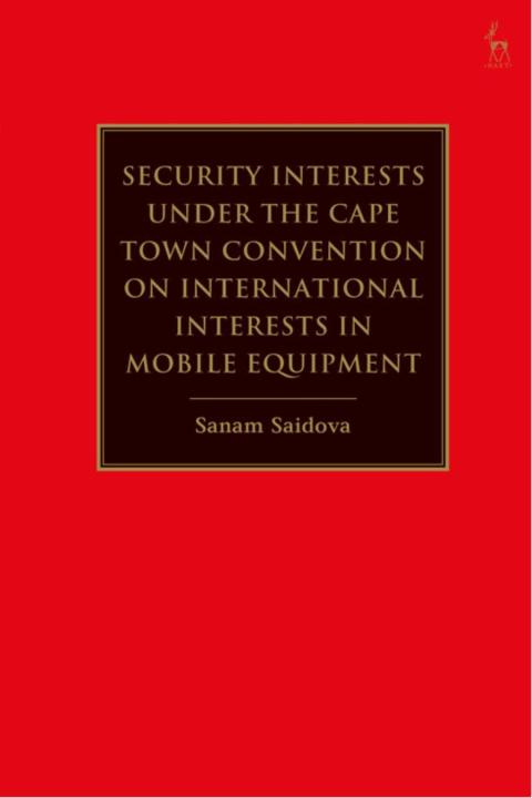 Cover image for book Security Interests under the Cape Town Convention on International Interests in Mobile Equipment