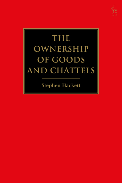 Cover image for book The Ownership of Goods and Chattels
