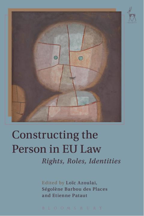 Cover image for book Constructing the Person in EU Law