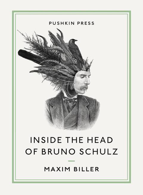 Cover image for book Inside the Head of Bruno Schulz
