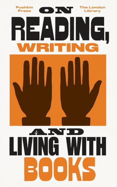 Cover image for book On Reading, Writing and Living with Books
