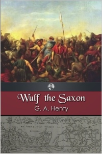 Cover image: Wulf the Saxon 1st edition 9781782340201
