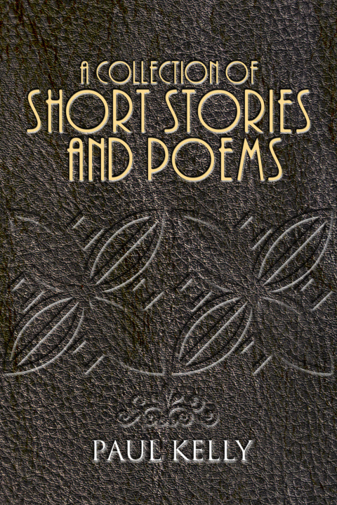 Cover image for book A Collection of Short Stories and Poems