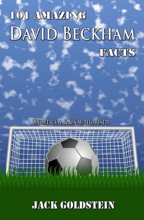 Cover image for book 101 Amazing David Beckham Facts