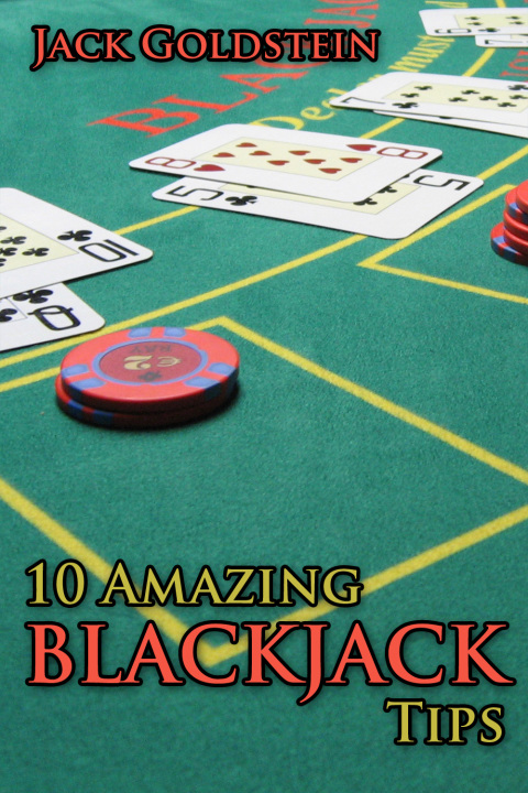 Cover image for book 10 Amazing Blackjack Tips