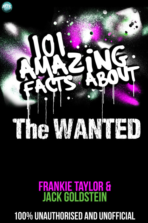 Cover image for book 101 Amazing Facts About The Wanted