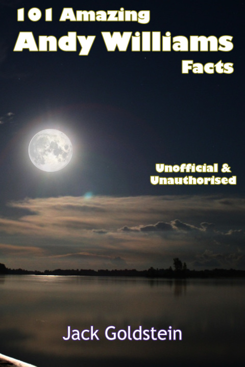 Cover image for book 101 Amazing Andy Williams Facts