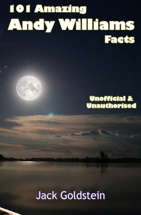 Cover image for book 101 Amazing Andy Williams Facts